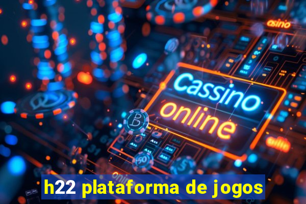 h22 plataforma de jogos